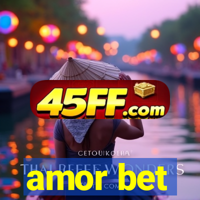 amor bet